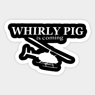 Whirly Pigs are Comin Sticker